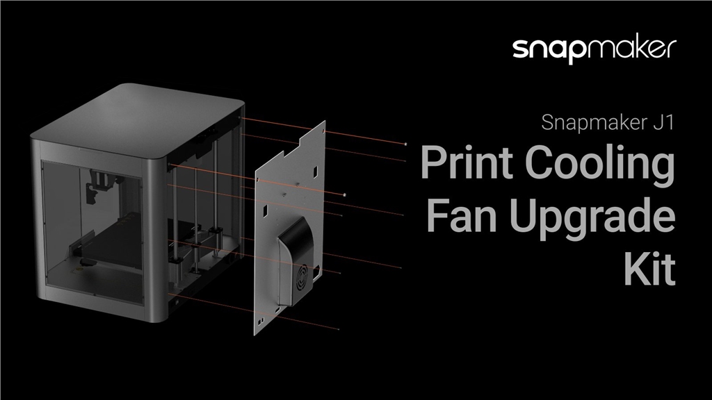 Snapmaker J1 Print Cooling Fan Upgrade Kit